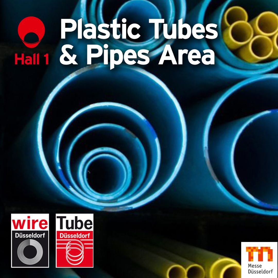 TUBE 2024: NEW PLASTIC TUBES & PIPES AREA IN HALL 1