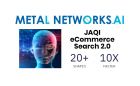 Metal Networks.AI e-Commerce Search Engine Becomes Smarter + Faster